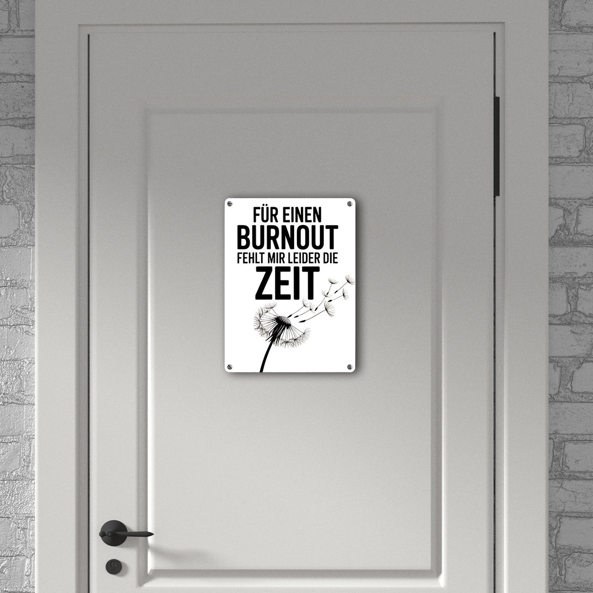 Für einen Burnout fehlt mir Zeit Löwenzahn Metallschild in 15x20 cm für Büro