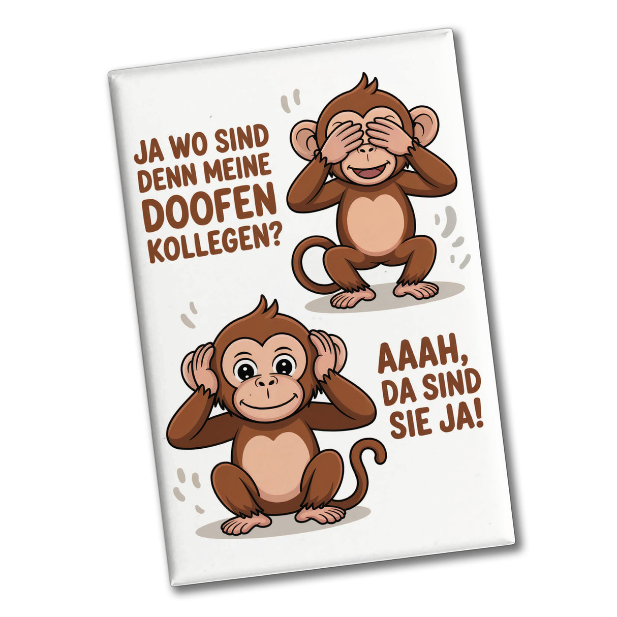 Doofe Kollegen Souvenir Souvenir Magnet mit lustigem Affe