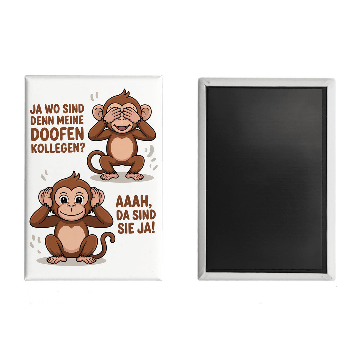Doofe Kollegen Souvenir Souvenir Magnet mit lustigem Affe