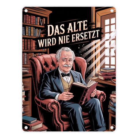 Das alte wird nie ersetzt Metallschild in 15x20 cm Bibliothek für Opa