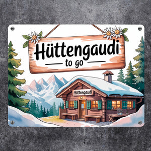 Almhütte Hüttengaudi to go Metallschild in 15x20 cm