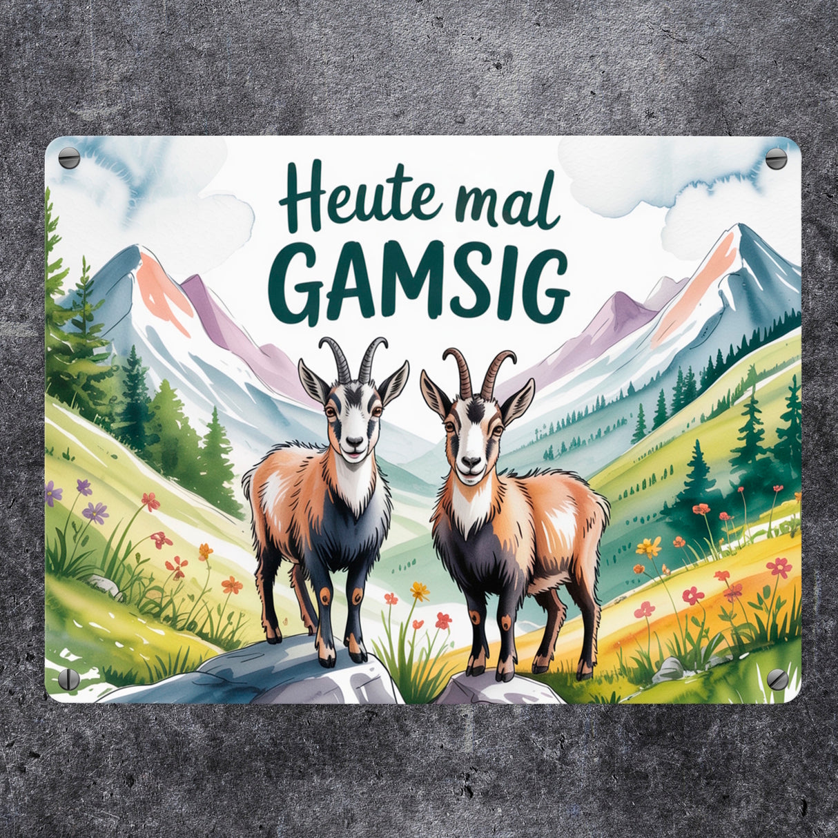 Gämsen - Heute mal GAMSIG Metallschild in 15x20 cm Aquarell
