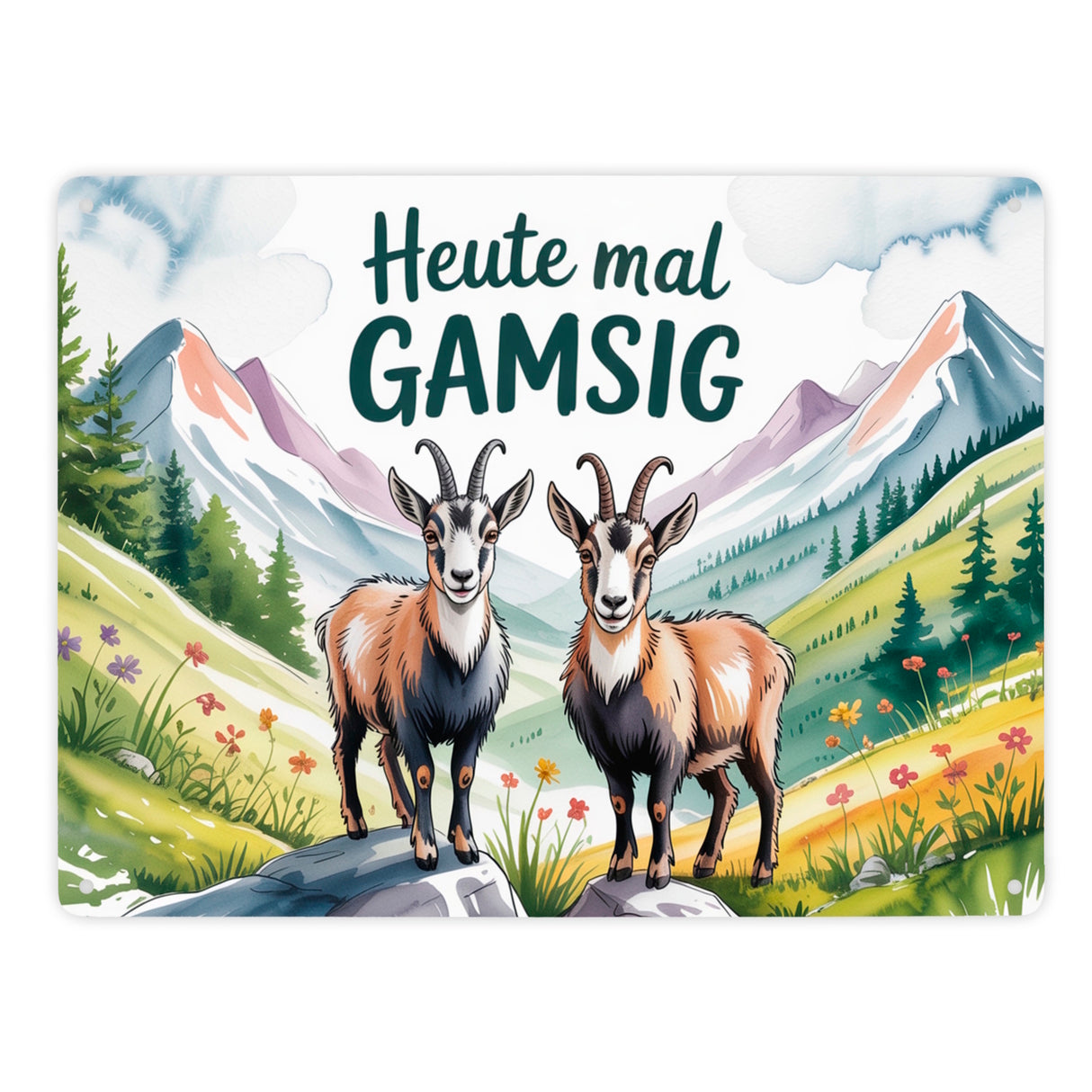 Gämsen - Heute mal GAMSIG Metallschild in 15x20 cm Aquarell