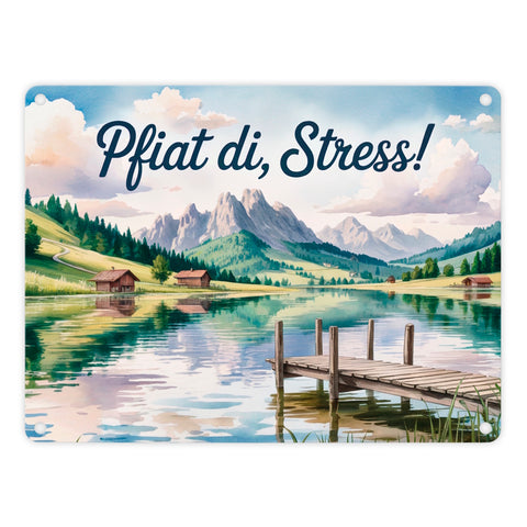 Bergsee Landschaft Pfiat di Stress Metallschild in 15x20 cm