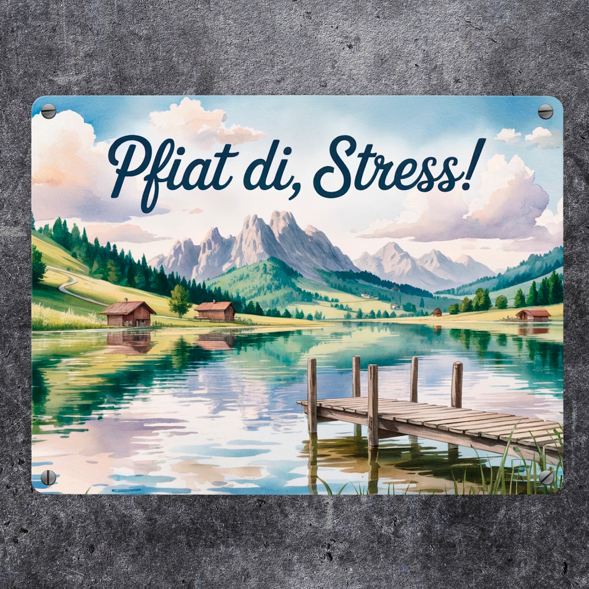 Bergsee Landschaft Pfiat di Stress Metallschild in 15x20 cm