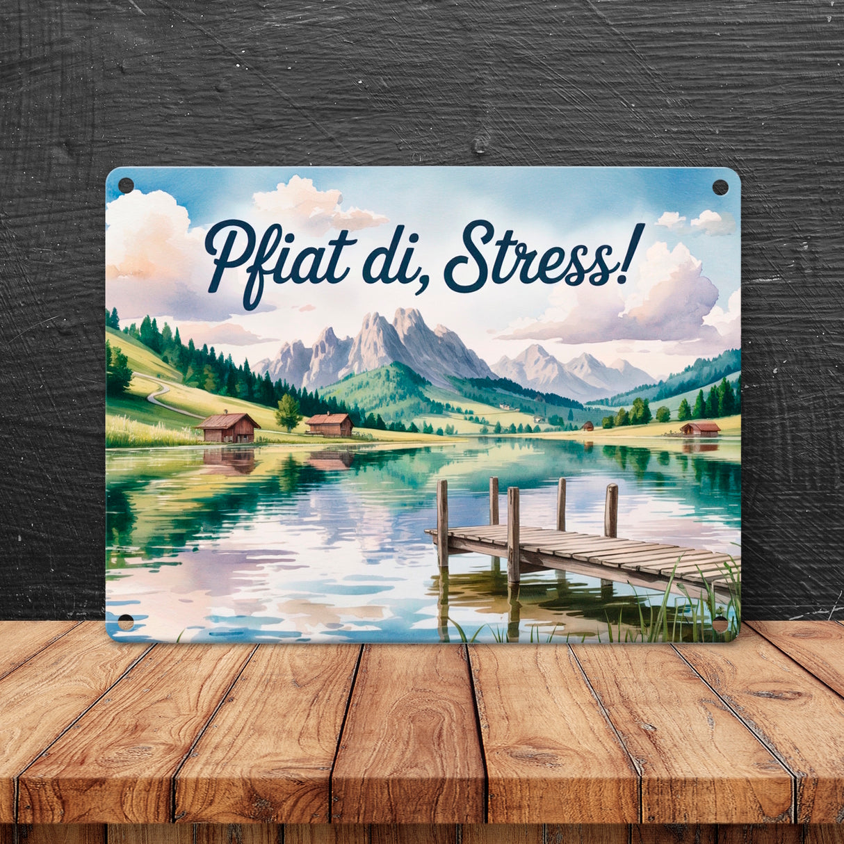 Bergsee Landschaft Pfiat di Stress Metallschild in 15x20 cm