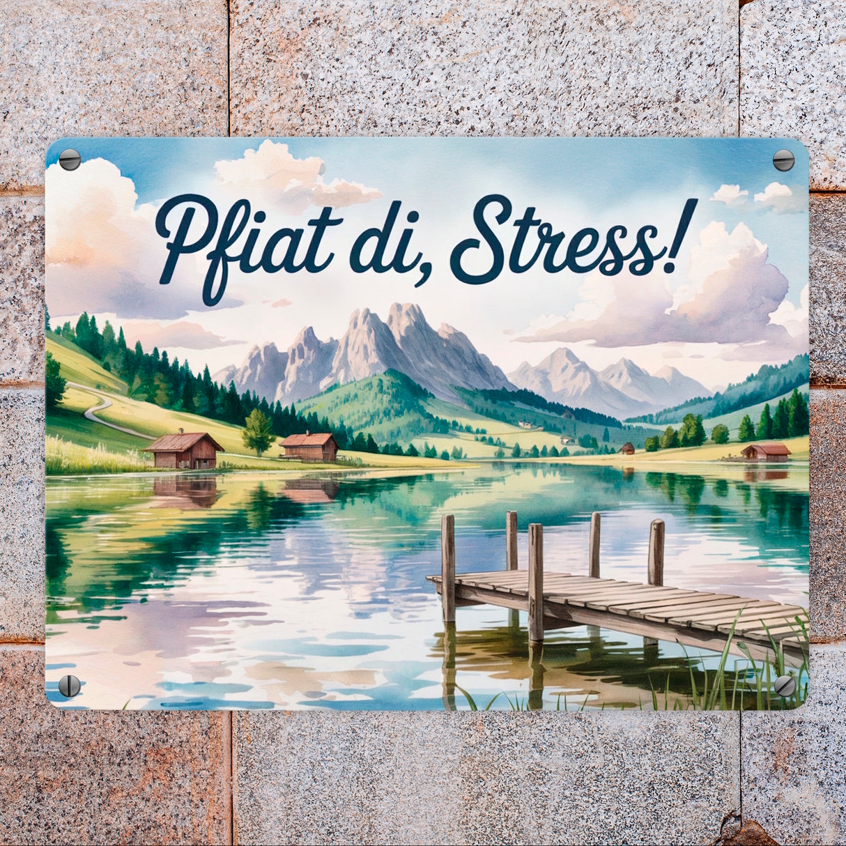 Bergsee Landschaft Pfiat di Stress Metallschild in 15x20 cm