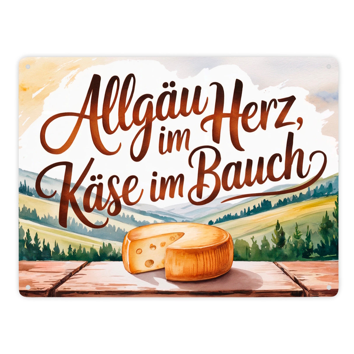 Allgäu im Herz, Käse im Bauch Metallschild in 15x20 cm