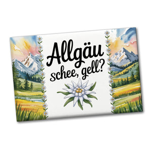 Edelweiß Allgäu und schee, gell? Souvenir Souvenir Magnet