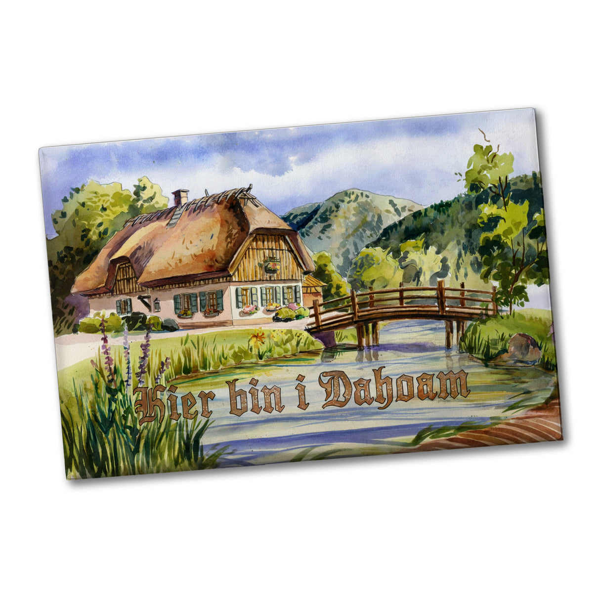 Hier bin i dahoam im Allgäu Souvenir Souvenir Magnet