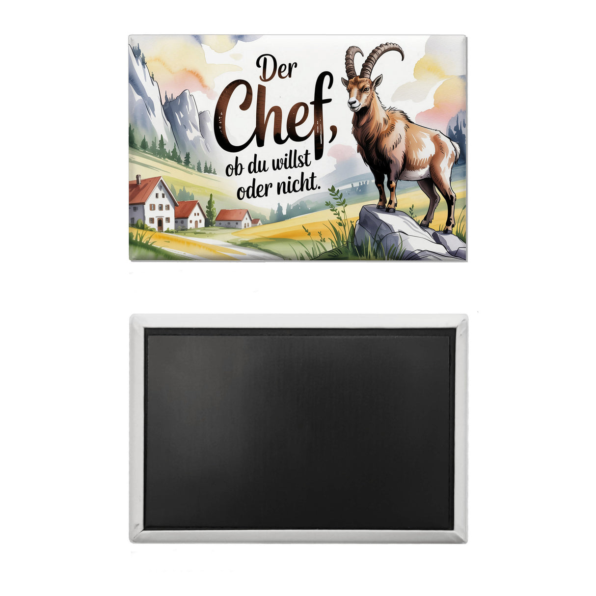 Der Chef, ob du willst oder nicht Souvenir Souvenir Magnet Steinbock