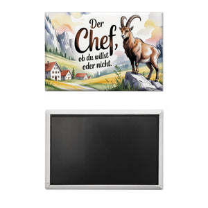 Der Chef, ob du willst oder nicht Souvenir Souvenir Magnet Steinbock