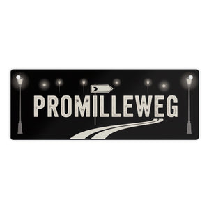 Promilleweg Spruch Metallschild für Partyfans