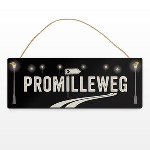 Promilleweg Spruch Metallschild für Partyfans