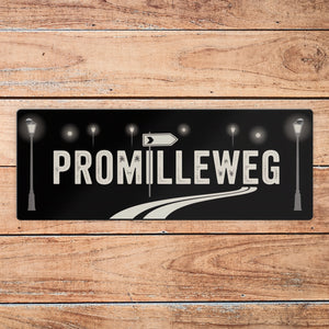 Promilleweg Spruch Metallschild für Partyfans