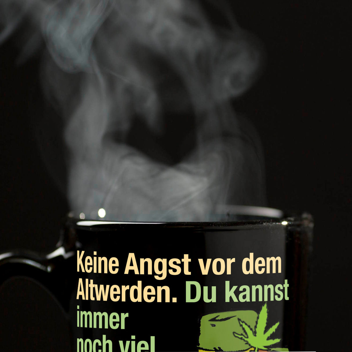 Alter Kiffer Tasse in Schwarz mit Spruch: Keine Angst vor dem Altwerden
