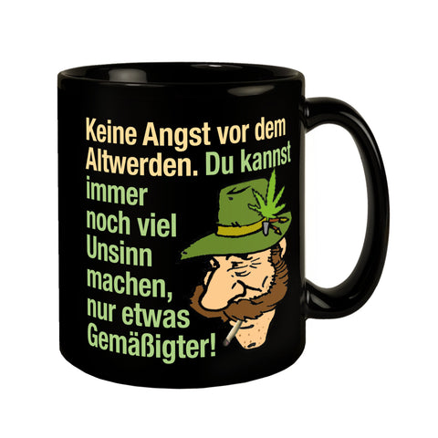 Alter Kiffer Tasse in Schwarz mit Spruch: Keine Angst vor dem Altwerden