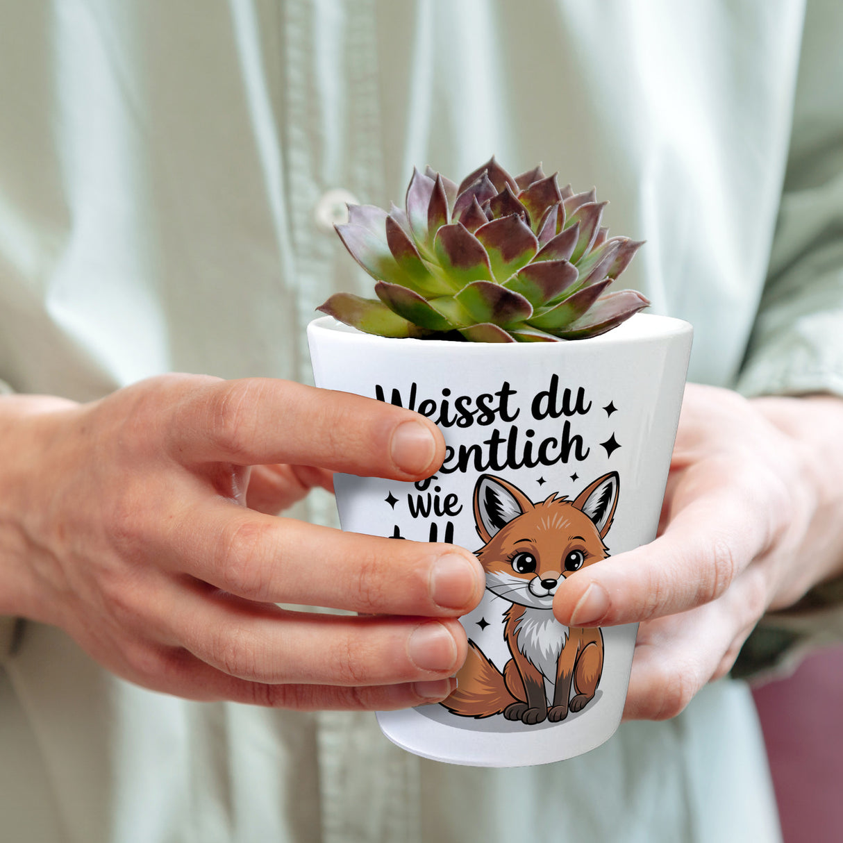 Fuchs Blumentopf mit Spruch Weißt du eigentlich wie toll du bist