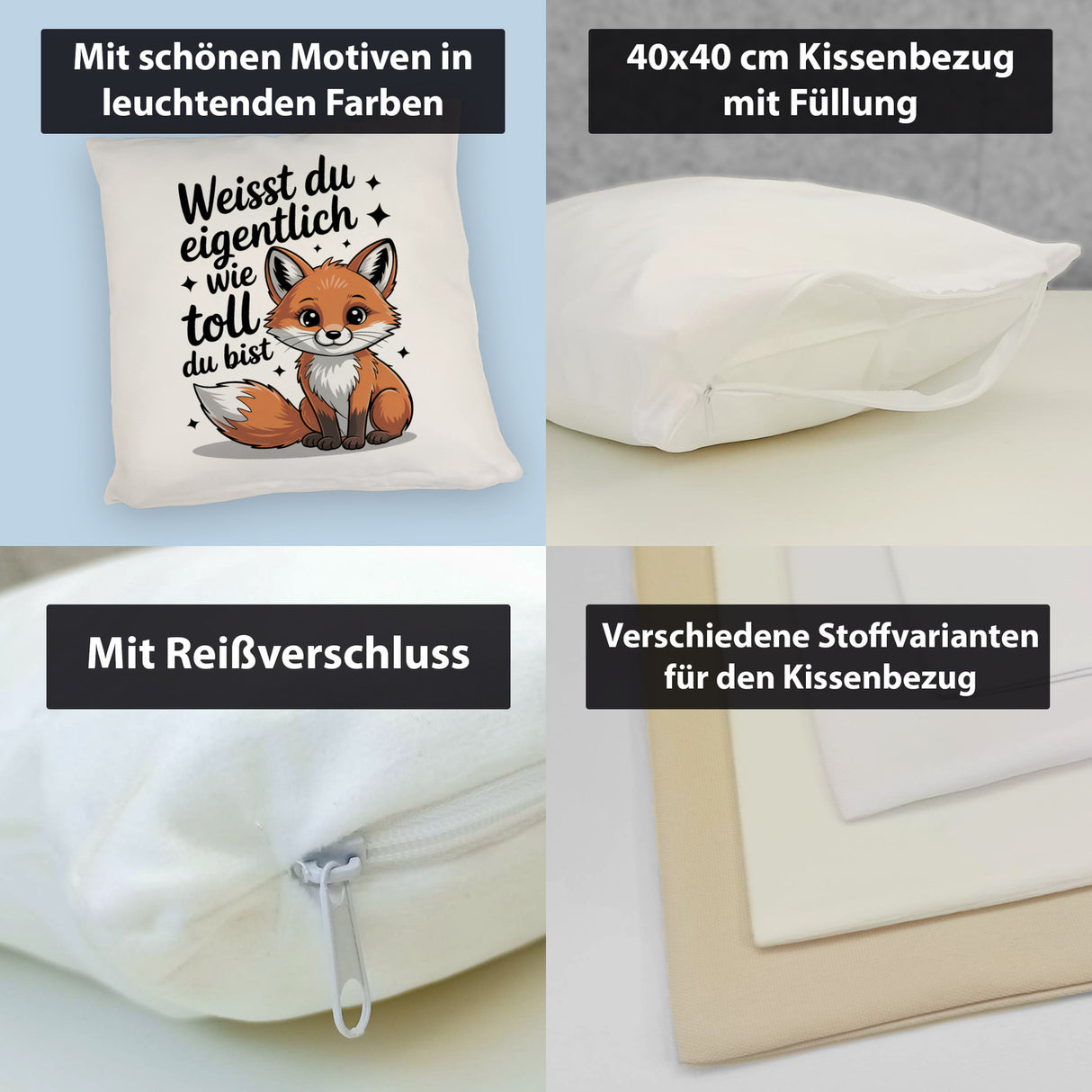 Fuchs Kissen mit Spruch Weißt du eigentlich wie toll du bist