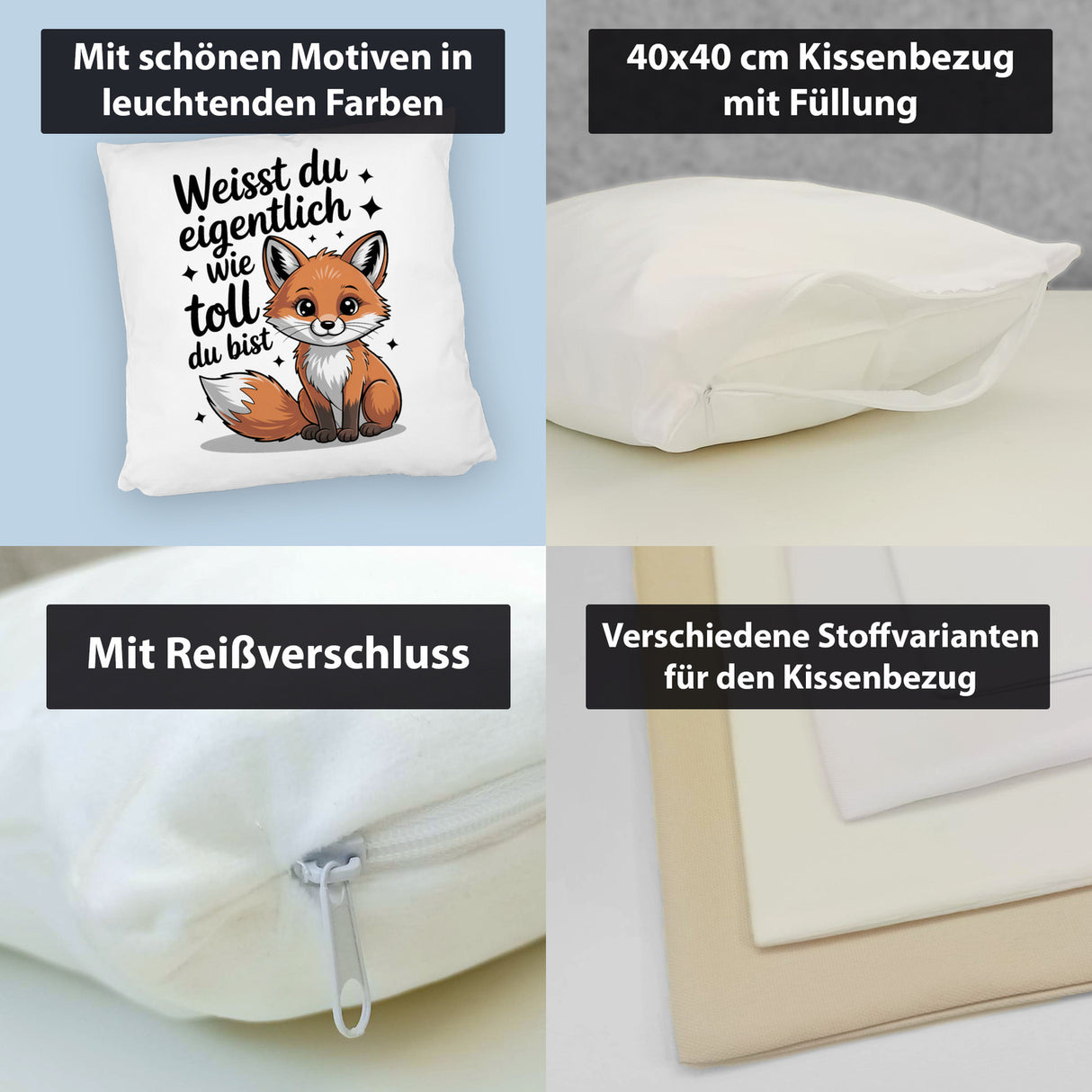 Fuchs Kissen mit Spruch Weißt du eigentlich wie toll du bist