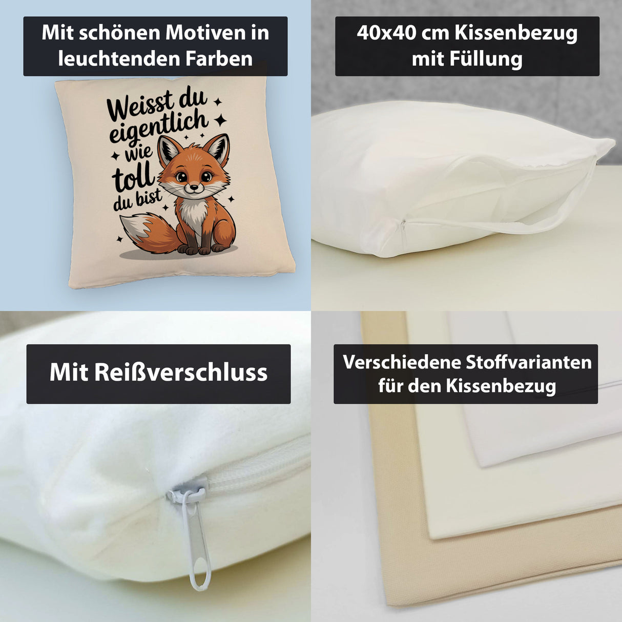Fuchs Kissen mit Spruch Weißt du eigentlich wie toll du bist