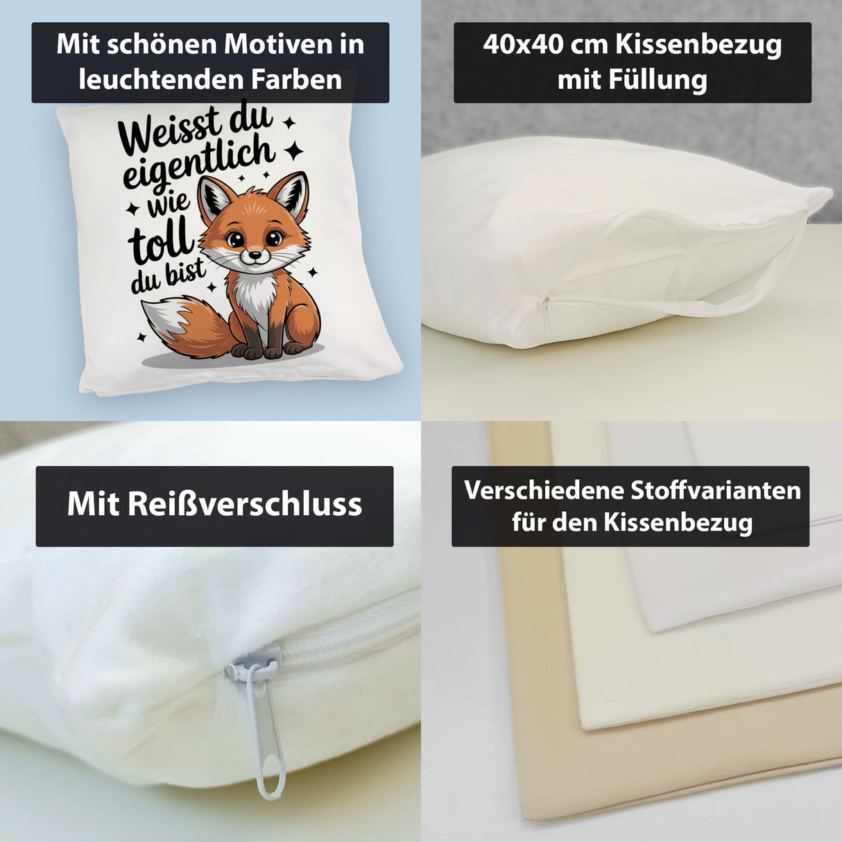 Fuchs Kissen mit Spruch Weißt du eigentlich wie toll du bist