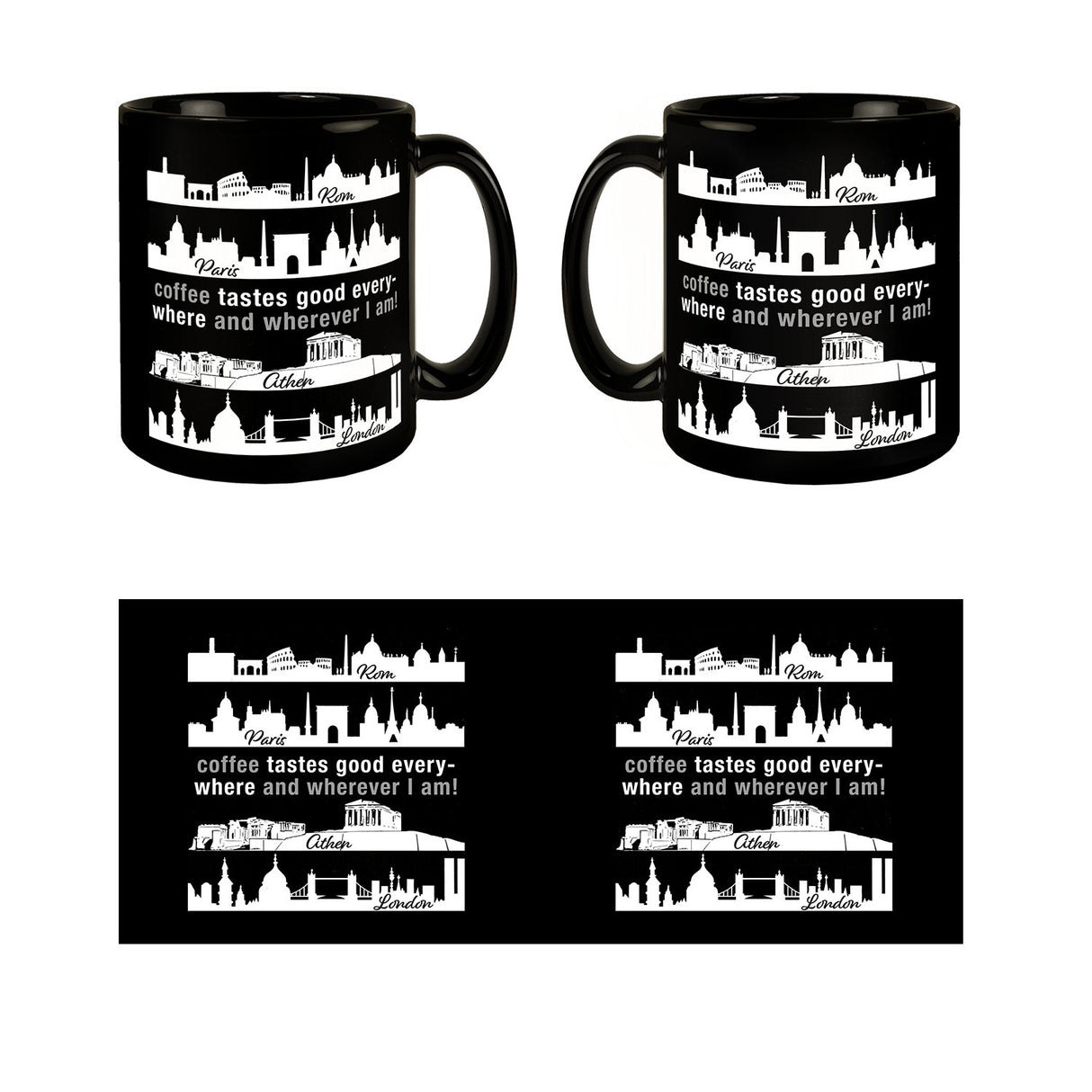 Metropolen Tasse in Schwarz mit Spruch: Coffee tastes good everywhere!