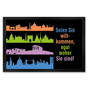 Metropolen Fußmatte in 35x50 cm mit Spruch: Willkommen, egal woher Sie sind!