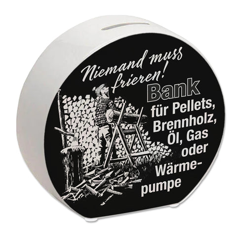 Bank für Heizmaterialien Spardose