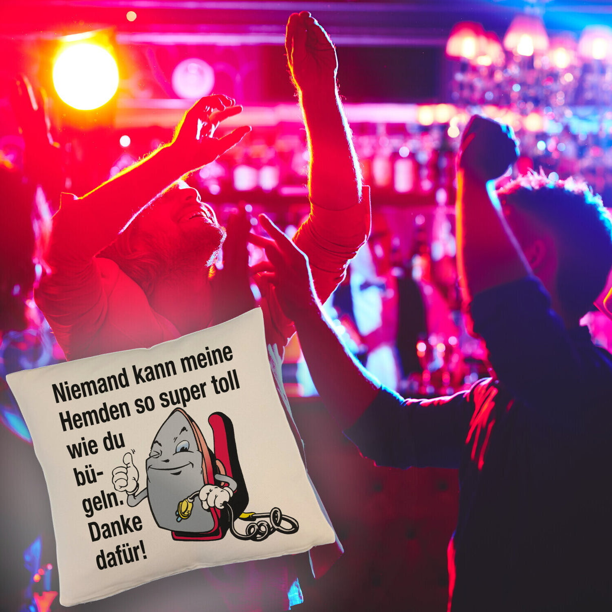Lächelndes Bügeleisen Kissen mit Spruch: Niemand bügelt Hemden besser. Danke!