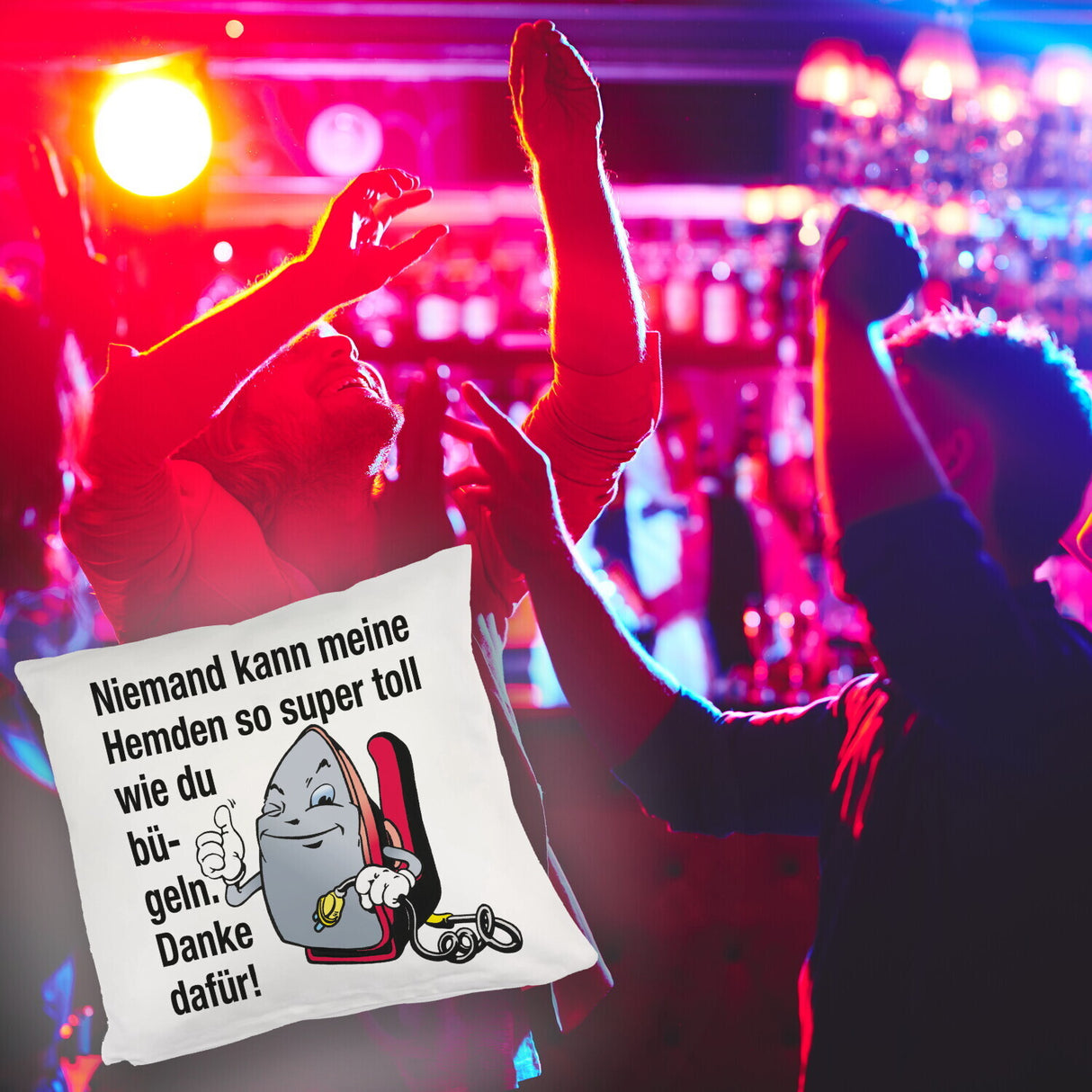 Lächelndes Bügeleisen Kissen mit Spruch: Niemand bügelt Hemden besser. Danke!
