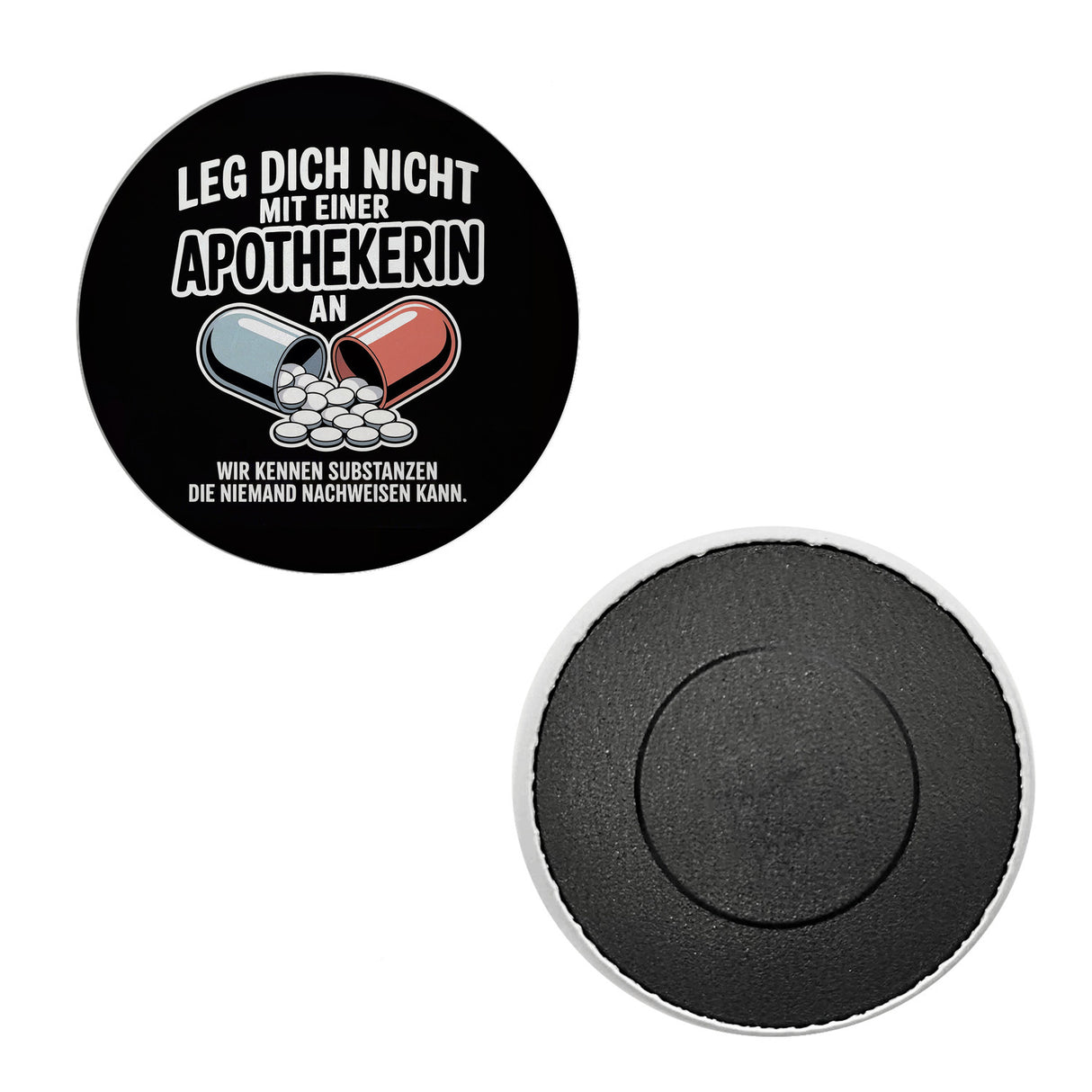Apothekerin kennt Substanzen Magnet mit witzigem Spruch