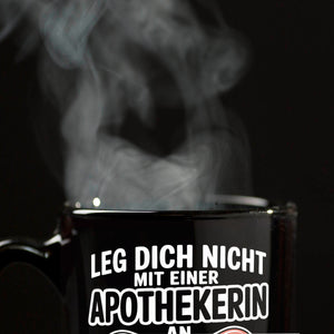 Apothekerin kennt Substanzen Tasse mit witzigem Spruch