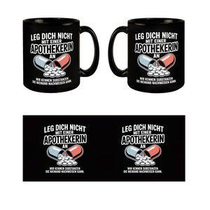 Apothekerin kennt Substanzen Tasse mit witzigem Spruch