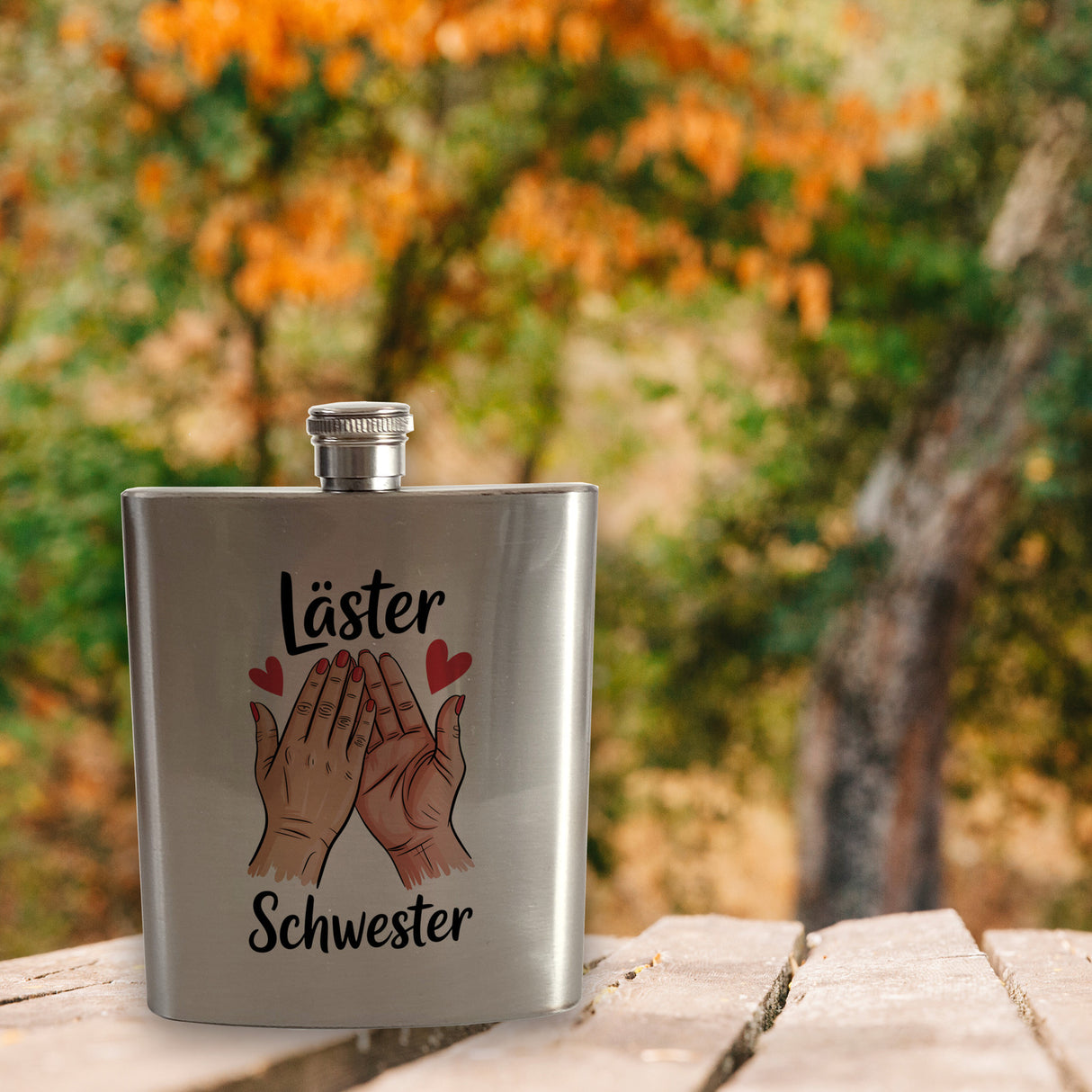 Läster Schwester Flachmann für die beste Freundin