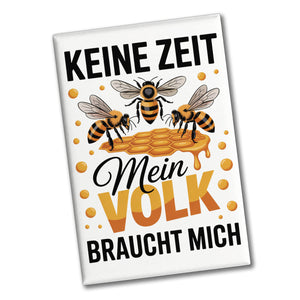Honigbienen Souvenir Souvenir Magnet für Imker - Keine Zeit