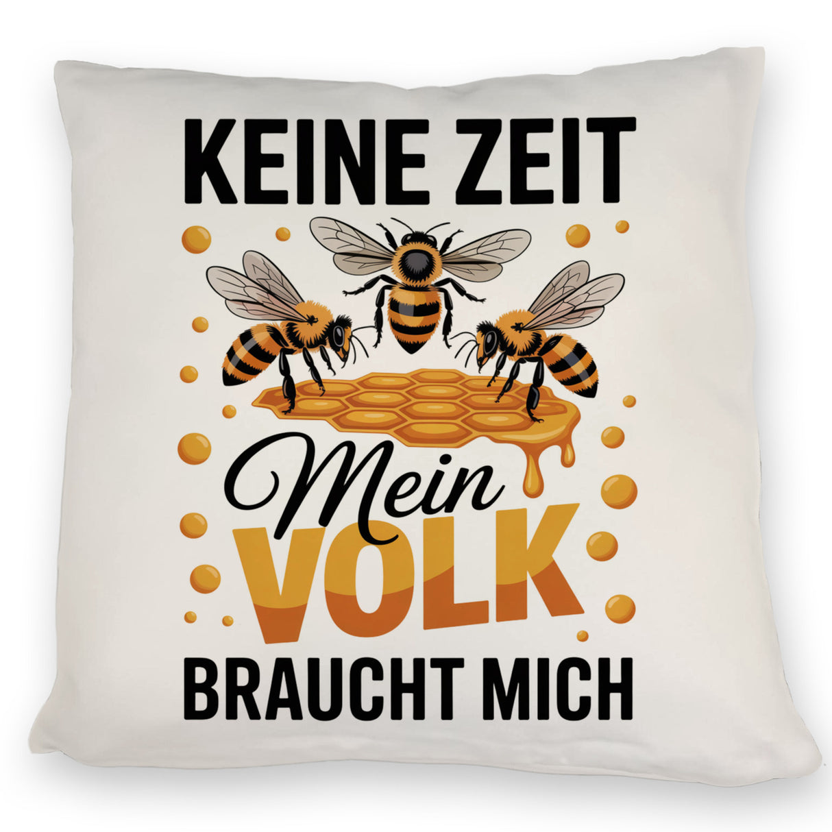 Honigbienen Kissen für Imker - Keine Zeit