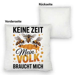 Honigbienen Kissen für Imker - Keine Zeit