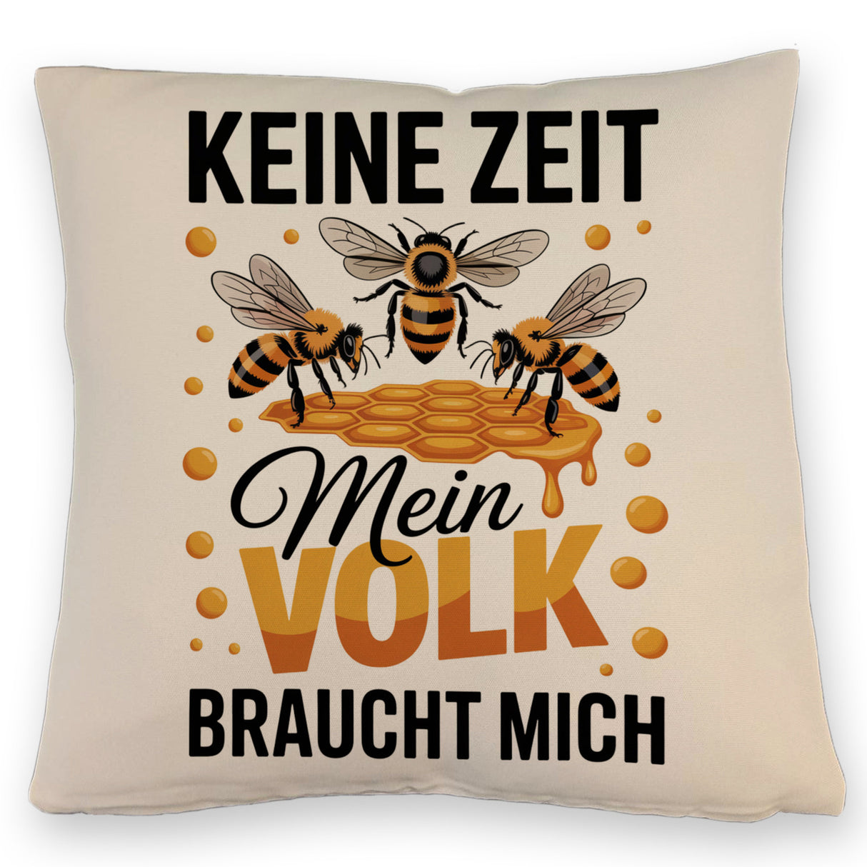 Honigbienen Kissen für Imker - Keine Zeit