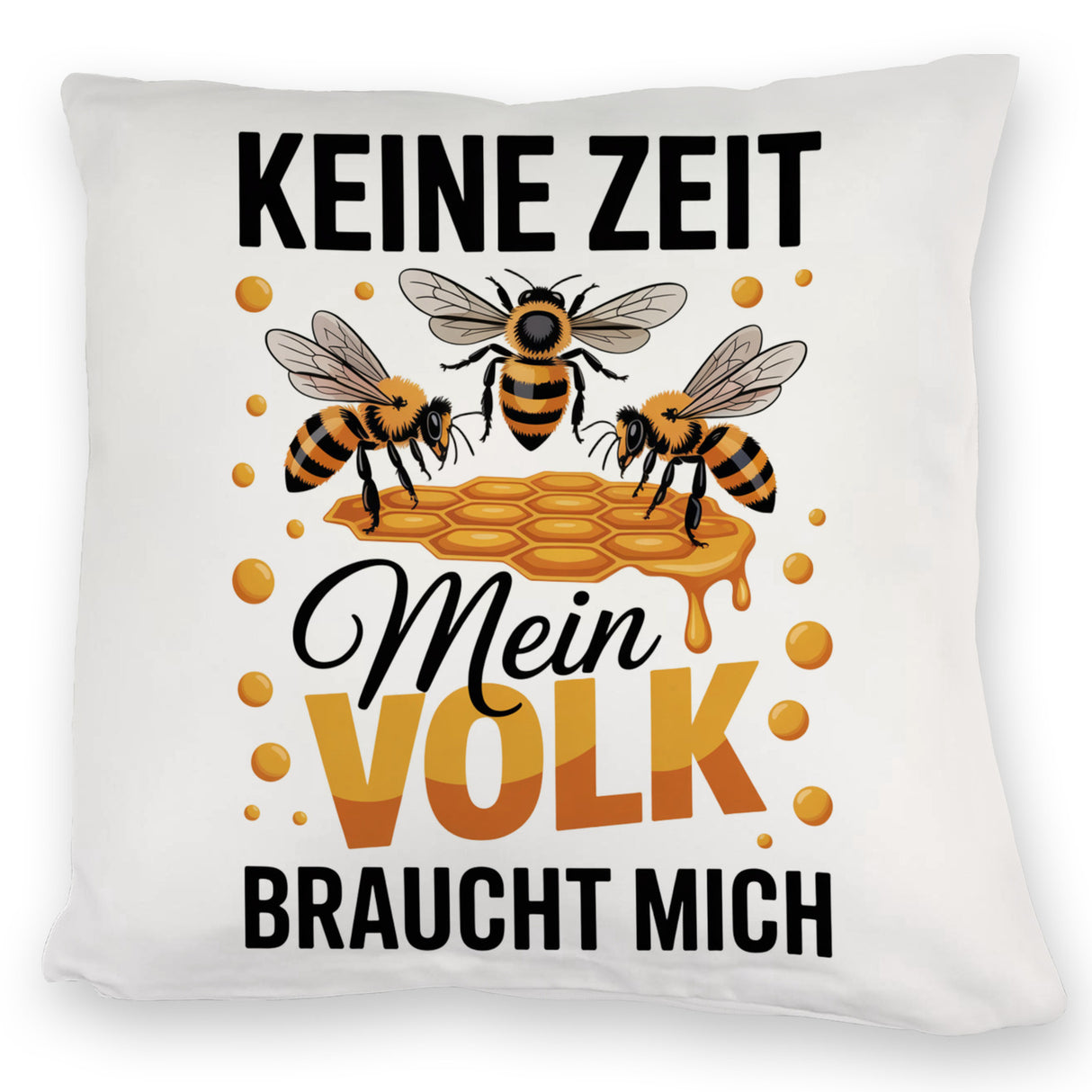 Honigbienen Kissen für Imker - Keine Zeit
