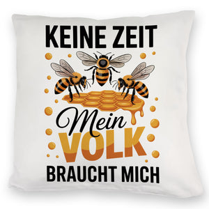 Honigbienen Kissen für Imker - Keine Zeit