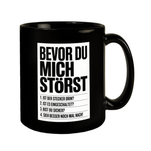Bevor du mich störst Tasse für IT-Profis