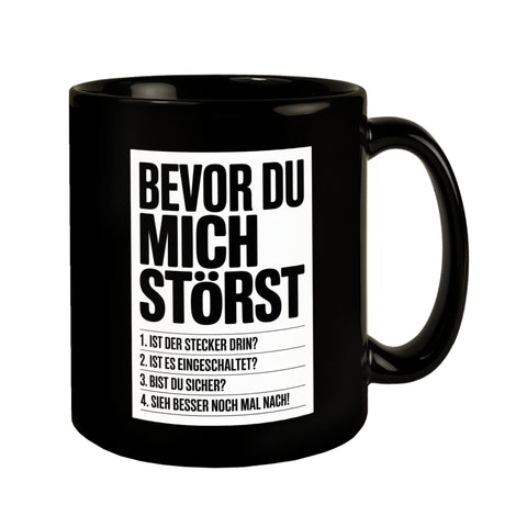 Bevor du mich störst Tasse für IT-Profis