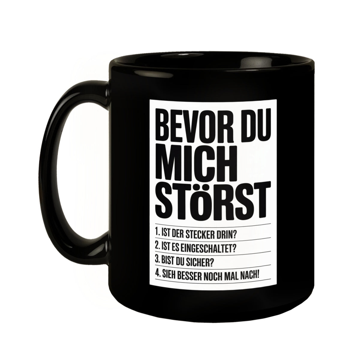 Bevor du mich störst Tasse für IT-Profis