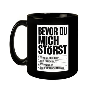 Bevor du mich störst Tasse für IT-Profis