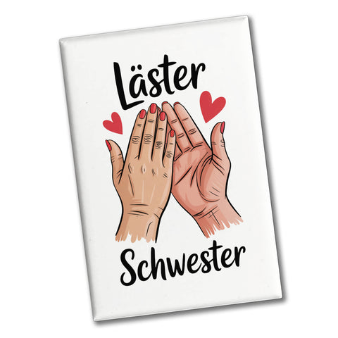 Läster Schwester Souvenir Souvenir Magnet für die beste Freundin