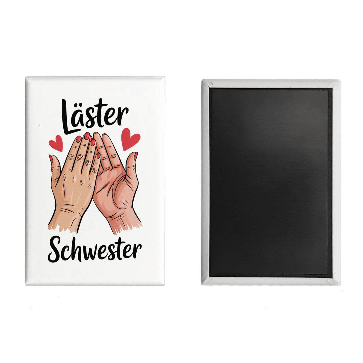 Läster Schwester Souvenir Souvenir Magnet für die beste Freundin