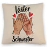 Läster Schwester Kissen für die beste Freundin