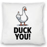 Gans zeigt Mittelfinger DUCK YOU! Kissen