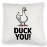 Gans zeigt Mittelfinger DUCK YOU! Kissen